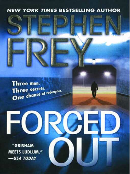 Title details for Forced Out by Stephen Frey - Available